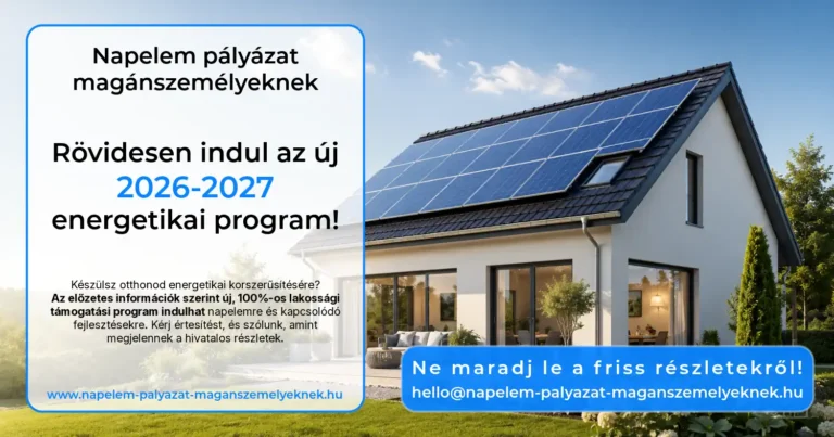 Napelem pályázat magánszemélyeknek – 2026–2027 energetikai program